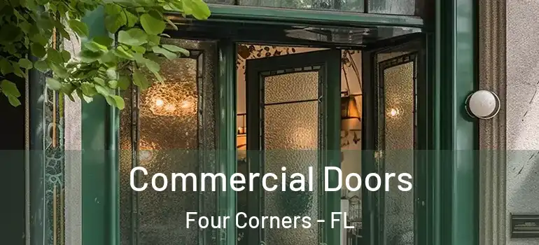  Commercial Doors Four Corners - FL