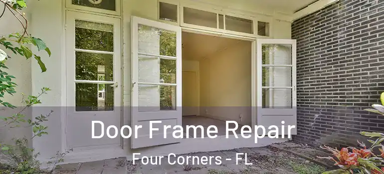  Door Frame Repair Four Corners - FL