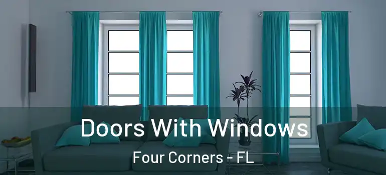  Doors With Windows Four Corners - FL