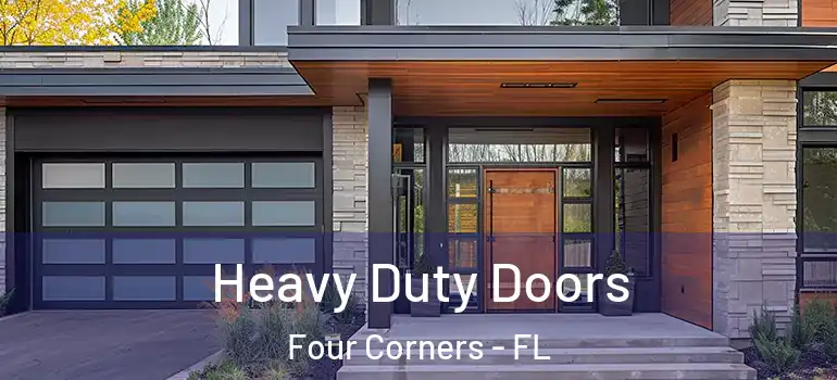  Heavy Duty Doors Four Corners - FL