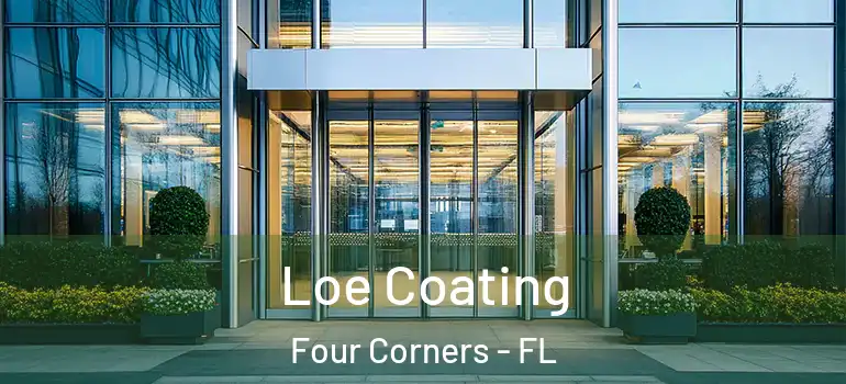  Loe Coating Four Corners - FL