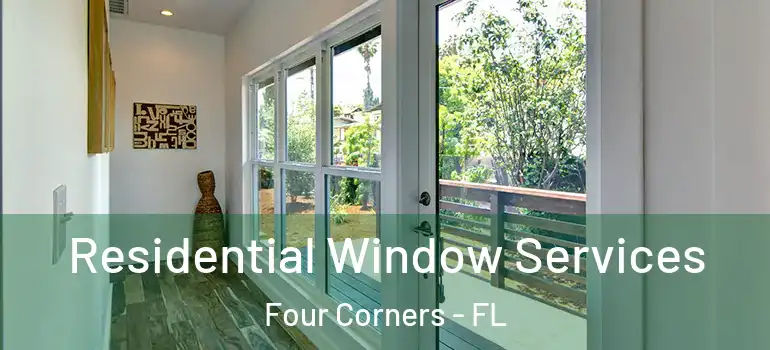  Residential Window Services Four Corners - FL