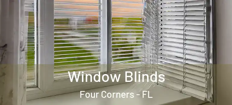  Window Blinds Four Corners - FL